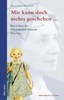 Fot. 6. Okładka książki 'Mir kann doch nichts geschehen... Das Leben der Nesthäkchen Autorin Else Ury' autorstwa Marianne Brentzel.