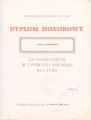 8. Dyplom Honorowy Ministra Kultury, 1985.