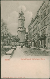 Görlitz. Demianiplatz mit Reichenbacher Turm [Dokument ikonograficzny]