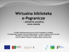 Wirtualna biblioteka e-Pogranicze - założenia projektu [Dokument elektroniczny]