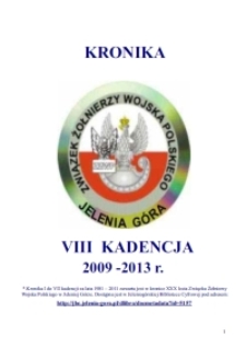 Kronika : Związek Żolnierzy Wojska Polskiego w Jeleniej Górze : VIII kadencja : 2009-2013 [Dokument elektroniczny]