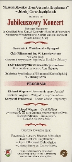 Jubileuszowy Koncert z okazji 150. rocznicy urodzin Gerharta Hauptmanna oraz 100. rocznicy przyznania literackiej nagrody Nobla - program [Dokument życia społecznego]