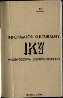 Informator Kulturalny Województwa Jeleniogórskiego, 1977, nr 1