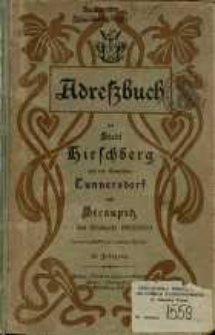 Adressbuch der Stadt Hirschberg in Schlesien und der Gemeinden Cunnersdorf und Straupitz für das Etatsjahr 1902/1903 : zusammengestellt nach amtlichen Quellen. 25. Jahrgang.