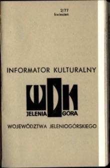 Informator Kulturalny Województwa Jeleniogórskiego, 1977, nr 2