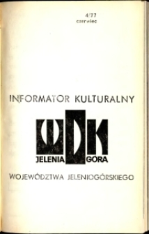 Informator Kulturalny Województwa Jeleniogórskiego, 1977, nr 4