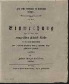 Der rechte Gebrauch der chriftlichen Tempel, in der bey Einweihung der neu erbauten evangelischen Schloss Kurche Pohlnisch Wartenberg am 1. Advent Sonntage den 29 Novemb. 1789 gehaltenen Predigt, vorgestellet von Johann Wenzel Saffadius, hofprediger.