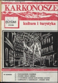 Karkonosze: Kultura i Turystyka, 1988, nr 1 (125)