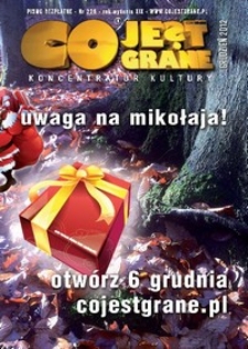 Co Jest Grane : koncentrator kultury, 2012, nr 226 grudzień