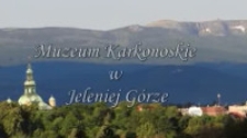 Muzeum Karkonoskie w Jeleniej Górze [Film]