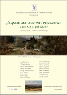 Śląskie malarstwo pejzażowe 2 poł. XIX i 1 poł. XX w. : z kolekcji prof. Czesława Osękowskiego - plakat [Dokument elektroniczny]