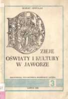 Dzieje oświaty i kultury w Jaworze : (rys historyczny)