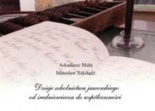 Dzieje szkolnictwa jaworskiego od średniowiecza do wsp&oacute;łczesności