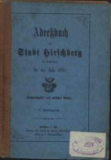 Adressbuch der Stadt Hirschberg in Schlesien fur das Jahr 1880 : zusammengestellt nach amtlichen Quellen. 3. Jahrgang