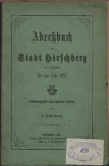 Adressbuch der Stadt Hirschberg in Schlesien fur das Jahr 1881 : zusammengestellt nach amtlichen Quellen. 4. Jahrgang
