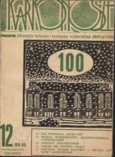 Karkonosze : Informator Kulturalny i Turystyczny Województwa Jeleniogórskiego, 1985, nr 12 (100)