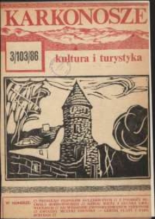 Karkonosze : Kultura i Turystyka, 1986, nr 3 (103)