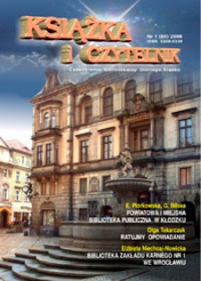 Książka i Czytelnik : czasopismo bibliotekarzy Dolnego Śląska, 2008, nr 1 (80)