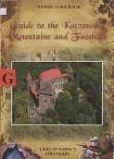 Guide to the Kaczawskie Mountains and Foothills : land of extinct volcanoes : tourist guide book