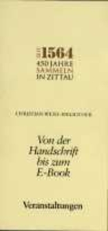Set 1564 - 450 Jahre Sammeln in Zittau : Von der Handschrift bis zum E-Book