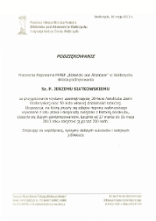 Pracownia Regionalna PiMBP "Biblioteki pod Atlantami" w Wałbrzychu składa podziękowania Sz. P. Jerzemu Siatkowskiemu [Dokument życia społecznego]