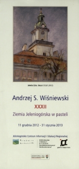 Andrzej S. Wiśniewski - Ziemia Jeleniogórska w pasteli : XXXII - katalog [Dokument życia społecznego]