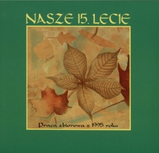 Nasze 15. lecie - katalog [Dokument życia społecznego]