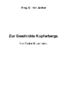 Zur Geschichte Kupferbergs. Von Pastor Bittermann [Dokument elektroniczny]