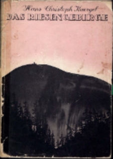 Das Riesengebirge mit 48 Aufnahmen von Walter Gruhl-Sorau [Dokument elektroniczny]