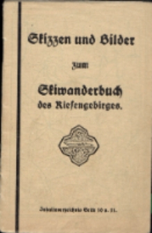 Skizzen und Bilder zum Skiwanderbuch des Riesengebirges [Dokument elektroniczny]