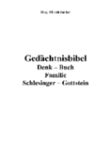Gedächtnisbibel, Denk – Buch Familie Schlesinger – Gottstein [Dokument elektroniczny]