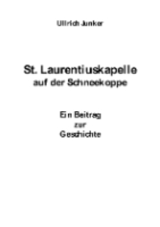 St. Laurentiuskapelle auf der Schneekoppe. Ein Beitrag zur Geschichte [Dokument elektroniczny]