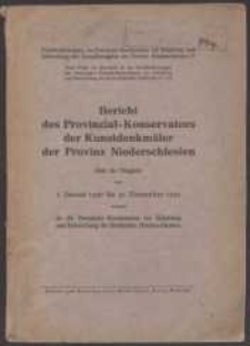 Bericht des Provinzial-Konservators der Kunstdenkmäler der Provinz Niederschlesien überdie Tätigkeit vom 1. Januar 1930 bis 31. Dezember 1931