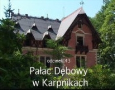Pałac Dębowy w Karpnikach [Film]
