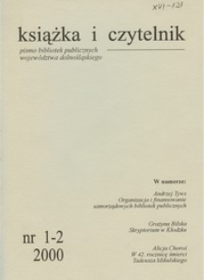Książka i Czytelnik : pismo bibliotek publicznych województwa dolnośląskiego, 2000, nr 1/2