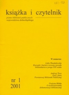 Książka i Czytelnik : czasopismo bibliotekarzy Dolnego Śląska, 2001, nr 1