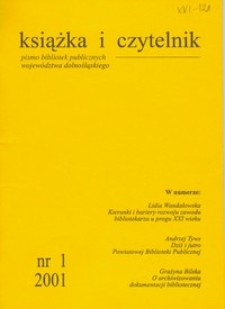 Książka i Czytelnik : czasopismo bibliotekarzy Dolnego Śląska, 2001, nr 1