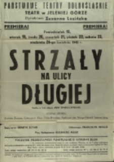 Strzały na ulicy Długiej - afisz premierowy [Dokument życia społecznego]