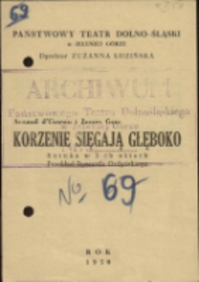 Korzenie sięgają głęboko - program [Dokument życia społecznego]