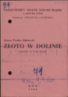 Złoto w dolinie - program [Dokument życia społecznego]