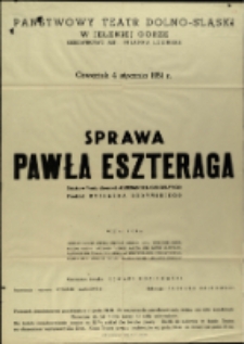 Sprawa Pawła Eszteraga - afisz [Dokument życia społecznego]