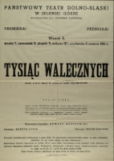 Tysiąc walecznych - afisz premierowy [Dokument życia społecznego]