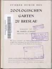 Führer durch den Zoologischen Garten zu Breslau