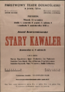 Stary kawaler - afisz premierowy [Dokument życia społecznego]