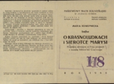 O krasnoludkach i sierotce Marysi - program [Dokument życia społecznego]