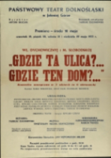 Gdzie ta ulica?... Gdzie ten dom?... - afisz premierowy [Dokument życia społecznego]