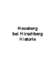 Hausberg bei Hirschberg Historie [Dokument elektroniczny]
