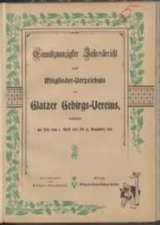 Einundzwanzigster Jahresbericht nebst Mitglieder-Verzeichnis des Gebirgs-Vereins der Grafschaft Glatz umfassend die Zeit vom 1. April 1901 bis 31. Dezember 1901