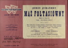 Mąż Fołtasiówny - afisz premierowy[Dokument życia społecznego]