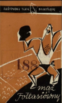 Mąż Fołtasiówny - program [Dokument życia społecznego]